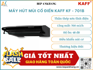 Máy hút mùi cổ điển Kaff KF - 701B - Thương hiệu Đức